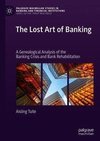 The Lost Art of Banking