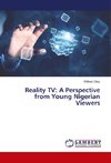 Reality TV: A Perspective from Young Nigerian Viewers