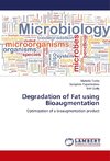 Degradation of Fat using Bioaugmentation