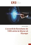 L'accord de Barcelone de 1995 entre le Maroc et l'Europe