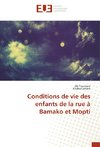 Conditions de vie des enfants de la rue à Bamako et Mopti