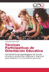 Técnicas Participativas de Orientación Educativa