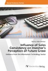 Influence of Sales Consistency on Investor's Perception of Future Grow