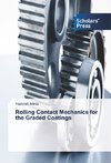 Rolling Contact Mechanics for the Graded Coatings