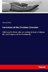 Formation of the Christian Character