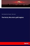 The Rocky Mountain gold regions