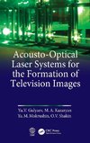 Acousto-Optical Laser Systems for the Formation of Television Images