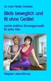 Bleib beweglich und  fit ohne Geräte!