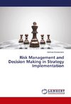 Risk Management and Decision Making in Strategy Implementation