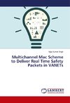 Multichannel Mac Scheme to Deliver Real Time Safety Packets in VANETs