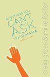 Questions You Can't Ask Your Mama about Sex