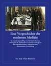 Eine Vorgeschichte der modernen Medizin