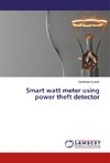 Smart watt meter using power theft detector