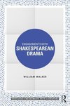 Walker, W: Engagements with Shakespearean Drama