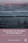 The Search for Meaning in Psychotherapy