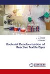 Bacterial Decolourization of Reactive Textile Dyes