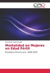 Mortalidad en Mujeres en Edad Fértil