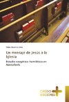 Un mensaje de Jesús a la Iglesia