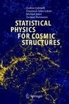 Statistical Physics for Cosmic Structures