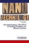 Nanotechnology: The Effect of Scaling Inhibitors on Mineral Surface