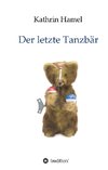 Der letzte Tanzbär