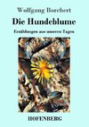 Die Hundeblume