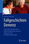 Fallgeschichten Demenz