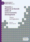 Towards a Maqa¿id al-Shari¿ah Index of Socio-Economic Development