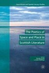 The Poetics of Space and Place in Scottish Literature