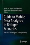 Guide to Mobile Data Analytics in Refugee Scenarios