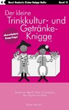 Der kleine Trinkkultur- und Getränke-Knigge 2100