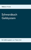 Schwarzbuch Geldsystem