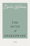 The Myth of Shakespeare