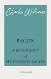 Bacon - A Biography of Sir Francis Bacon