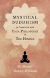 Mystical Buddhism in Connection with Yoga Philosophy of The Hindus