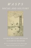 Wasps - Social and Solitary - With an Introduction by John Burroughs - Illustrated by James H. Emerton