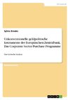 Unkonventionelle geldpolitische Instrumente der Europäischen Zentralbank. Das Corporate Sector Purchase Programme