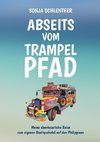 Abseits vom Trampelpfad