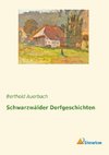 Schwarzwälder Dorfgeschichten