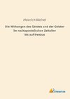 Die Wirkungen des Geistes und der Geister im nachapostolischen Zeitalter bis auf Irenäus