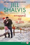 Wrapped Up in You: A Heartbreaker Bay Novel