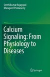 Calcium Signaling: From Physiology to Diseases