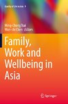 Family, Work and Wellbeing in Asia