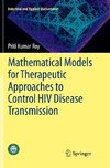 Mathematical Models for Therapeutic Approaches to Control HIV Disease Transmission