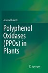 Polyphenol Oxidases (PPOs) in Plants