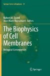 The Biophysics of Cell Membranes