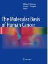 The Molecular Basis of Human Cancer