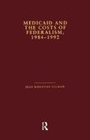 Medicaid and the Costs of Federalism, 1984-1992