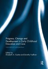 Progress, Change and Development in Early Childhood Education and Care