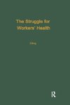 The Struggle for Workers' Health